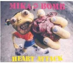 Mikabomb : Heart Attack